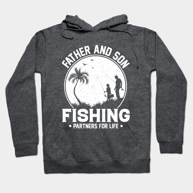 Father And Son Fishing Partners For Life Hoodie by Astramaze